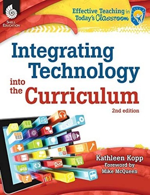 Integrating Technology into the Curriculum 2nd Edition (Effective Teaching i...