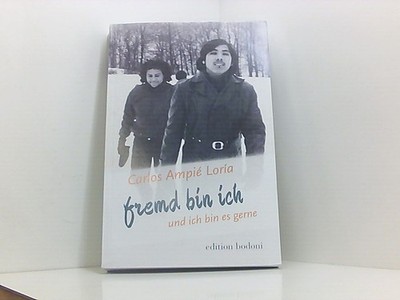 Fremd bin ich und ich bin es gerne Ampié Loria, Carlos, Katja Ullmann  und Marc 