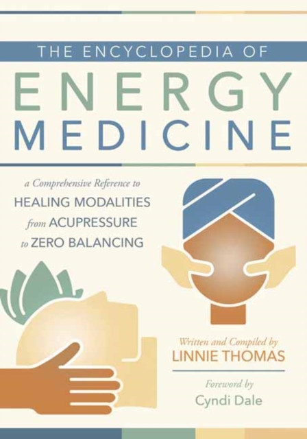 The Encyclopedia of Energy Medicine by Linnie Thomas (Paperback Book)