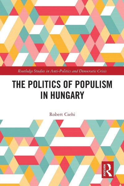 The Politics Of Populism In Hungary | Robert Csehi | Taschenbuch | Englisch-image