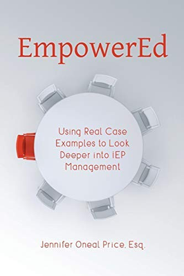 #ad EmpowerEd: Using Real Case Examples to Look Deeper into IEP Management $10.90