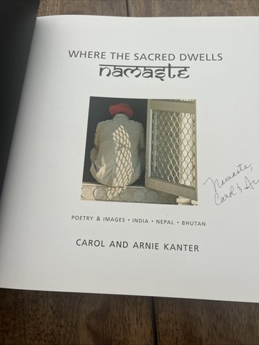 Where The Sacred Dwells Namaste Signed Carol And Arnie Kanter Poetry And Images - Picture 4 of 9
