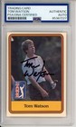 1981 DONRUSS GOLF PGA TOUR HOF TOM WATSON SIGNED CARD PSA DNA COA AUTOGRAPHED