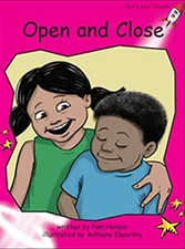 OPEN AND CLOSE (RED ROCKET READERS: EMERGENT LEVEL: By Pam Holden & Anthony