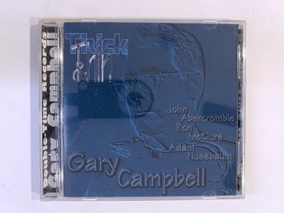 Gary Campbell   Thick & Thin CD 1996 Jazz Fusion Double-Time Records