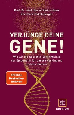 Verjünge deine Gene! | Bernd Kleine-Gunk, Bernhard Hobelsberger | deutsch