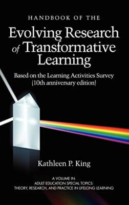 The Handbook of the Evolving Research of Transformative Learning Based on the-,