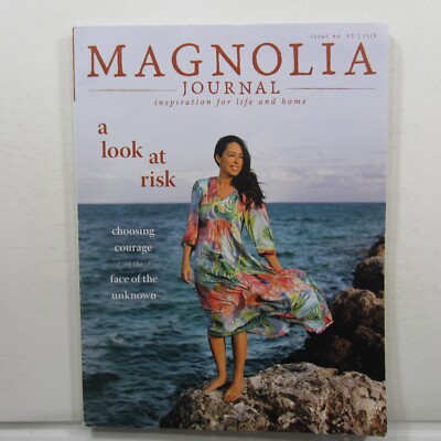 Magnolia Journal No 15 Summer 2020 JoAnna Gaines a look at risk choosing courage