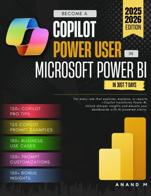 BECOME A COPILOT POWER USER IN MICROSOFT POWER BI IN JUST 7 DAYS,