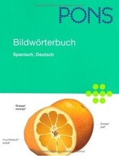 PONS Bildwörterbuch Spanisch: Rund 20.000 Begriffe in Bi... | Buch | Zustand gut