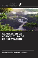 Luiz Gustavo Batista Ferreira | Avances EN LA Agricultura DE ConservaciÓN | Buch