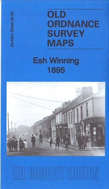 Esh Winning 1895  County Durham Sheet 26.02 by Alan Godfrey