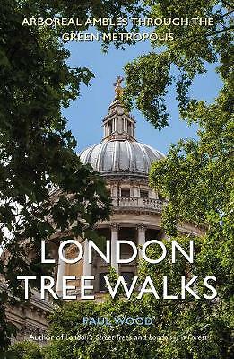 London Tree Walks: Arboreal Ambles Around the Green Metropolis - Image 3