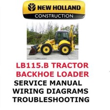 NEW HOLLAND LB115.B TRACTOR LOADER BACKHOE MANUAL SERVICE ENGINE SHOP PDF