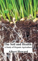 The Soil And Health | A Study Of Organic Agriculture | Albert Howard | Buch