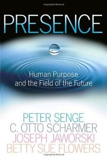 Presence: Human Purpose and the Field of the Future | Buch | Zustand gut