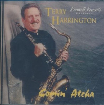 Terry Harrington: Comin' Atcha MUSIC AUDIO CD jazz saxophone '98 Danwell  SEALED