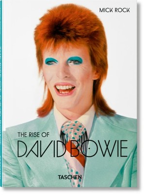 Mick Rock. The Rise of David Bowie. 1972-1973 | englisch