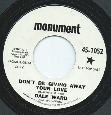 Dale Ward - Don't Be Giving Away Your Love  / Mama Don't Cry  - Promo - G8100z