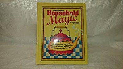 Bottom Line's Household Magic 2,022 Money-Saving, Time Saving, Ma