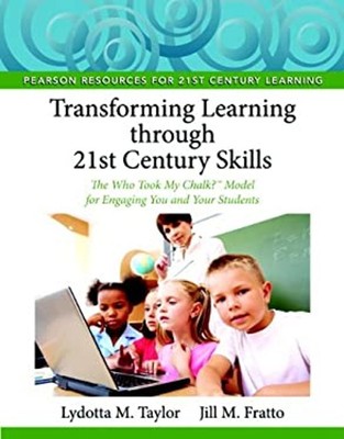 Transforming Learning Through 21st Century Skills : The Who Took