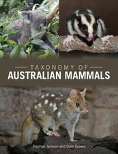 Taxonomy of Australian Mammals by Stephen Jackson: New