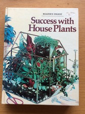 Success With House Plants, Hardback Gardening Book, Reader's Digest