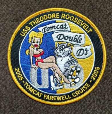 USS Theodore Roosevelt CVN-71 TOMCAT FAREWELL CRUISE 05-06 Double D's Patch