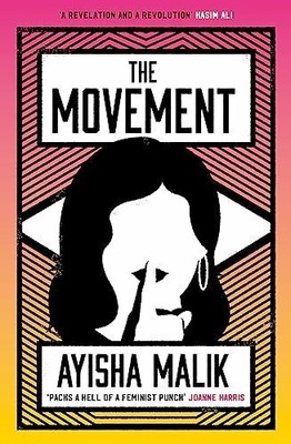 The Movement: how far will she go to make herself heard? Buch Headline Review