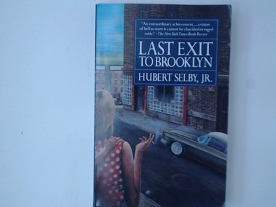 Last Exit to Brooklyn (Evergreen Book) Selby Jr., Hubert: