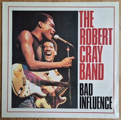 The Robert Cray Band   Bad Influence - 1986 LP NL VG+++
