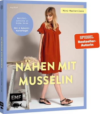 Mini-Masterclass - Nähen mit Musselin ~ Anja Roloff ~  9783745921052