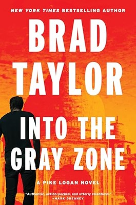 Into the Gray Zone by Brad Taylor 9780063222083 NEW Free UK Delivery