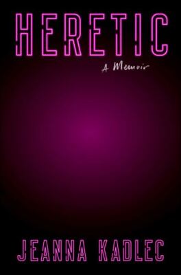 Heretic: A Memoir by