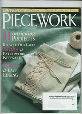 Piecework Magazine July August 2005 Recycle Lace Patchwork Keepsake