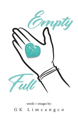 Gk Limcangco | Empty Full | Taschenbuch | Englisch (2019) | Tellwell Talent
