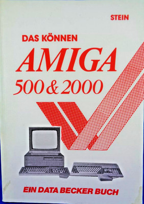 COMMODORE AMIGA -- DO THAT AMIGA 500 & 2000 (DATA BECKER - BOOK) #3EN