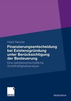 Finanzierungsentscheidung Bei ExistenzgrüNdung Unter BerüCksichtigung Der Besteu