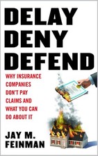 Delay Deny Defend by Jay Feinman Official Dis...