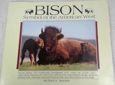 Bison : Symbol of the American West by Michael S. Sample (1987, softcover)