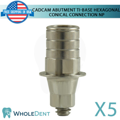 5 Ti-Base CAD/CAM Hexagonal Titanium Dental Conical Connection NP Library Lab