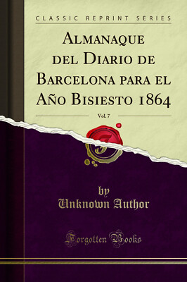 Almanaque del Diario de Barcelona para el Año Bisiesto 1864, Vol. 7