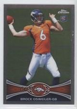 2012 Topps Chrome Brock Osweiler (Both Arms Up) #210 1j6