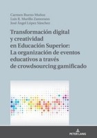 TransformacióN Digital Y Creatividad En EducacióN Superior: La OrganizacióN De E