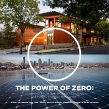 The Power of Zero: Learning from the World's First Net Zero Energy Buildings