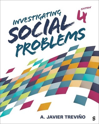 Investigating Social Problems by A. Javier Trevino Paperback Book