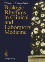 Yvan Touitou (U. A.) | Biologic Rhythms In Clinical And Laboratory Medicine