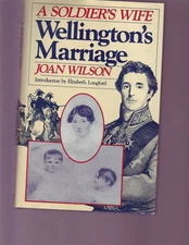 Soldiers Wife: Wellingtons Marriage by Joan Wilson (1990, Hardcover)