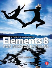 Adobe Photoshop Elements 8 for Photographers by Philip Andrews (English) Paperba