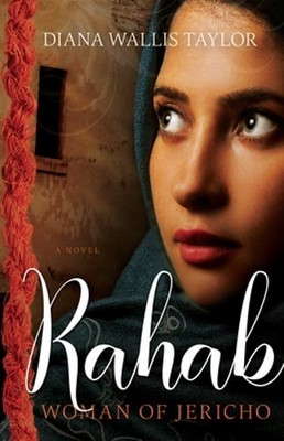 Rahab, Woman of Jericho by Diana Wallis Taylor: Used